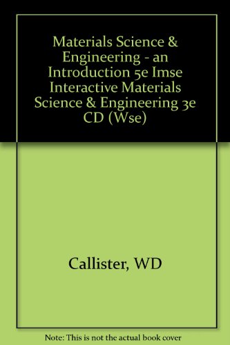 9780471352228: Materials Science & Engineering - an Introduction 5e Imse Interactive Materials Science & Engineering 3e CD (Wse)