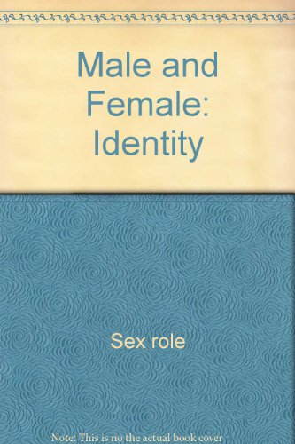 Beispielbild fr Male and Female Identity zum Verkauf von Better World Books