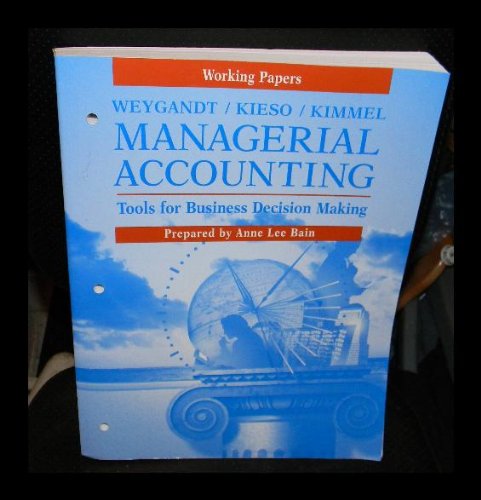 Stock image for Managerial Accounting, Working Papers: Tools for Business Decision Making for sale by Irish Booksellers