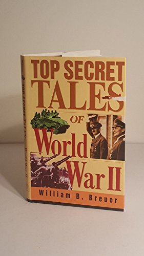 Stock image for Top Secret Tales of World War II for sale by ThriftBooks-Dallas