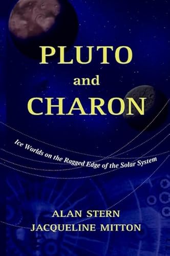 Pluto and Charon: Ice Worlds on the Ragged Edge of the Solar System