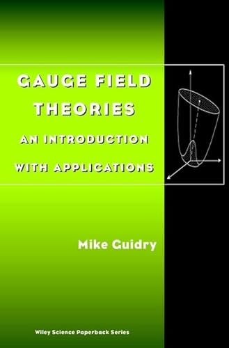 9780471353850: Gauge Field Theories: An Introduction With Applications