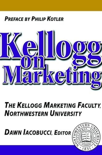 9780471353997: Kellogg on Marketing: The Kellogg Marketing Faculty Northwestern University