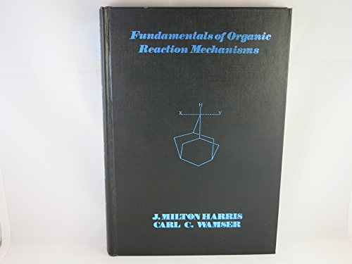 Imagen de archivo de Fundamentals of Organic Reaction Mechanisms a la venta por Better World Books