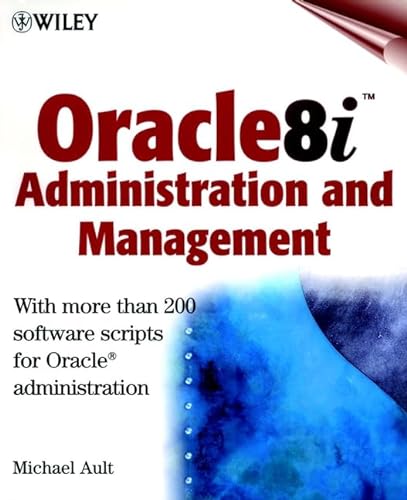 Oracle8i Administration and Management (9780471354536) by Ault, Michael R.
