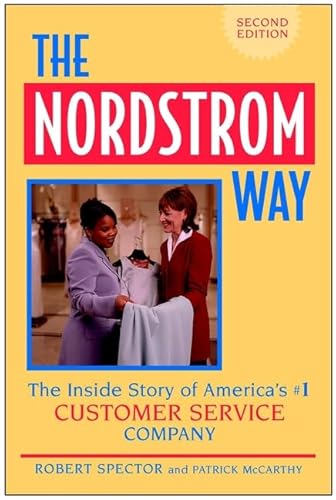 Stock image for The Nordstrom Way: The Insider Story of America?s #1 Customer Service Company: The Inside Story of America's Number 1 Customer Service Company (NORDDSTROM WAY) for sale by WorldofBooks