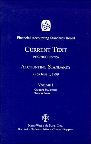 Stock image for Current Text, 1999/2000 Edition -- Accounting Standards as of June 1, 1999 -- Volume 1 -- General Standards, Topical Index for sale by gigabooks