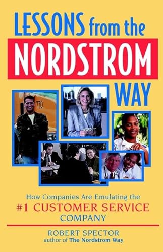 9780471355946: Lessons from the Nordstrom Way: How Companies are Emulating the #1 Customer Service Company