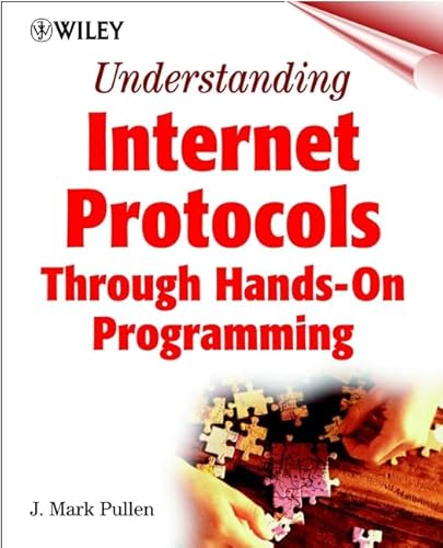 Imagen de archivo de Understanding Internet Protocols : Through Hands-On Programming a la venta por Wonder Book