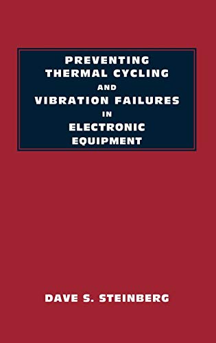 Imagen de archivo de Preventing Thermal Cycling and Vibration Failures in Electronic Equipment a la venta por Feldman's  Books