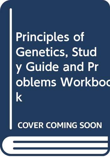 Beispielbild fr Principles of Genetics, Study Guide and Problems Workbook zum Verkauf von Wonder Book