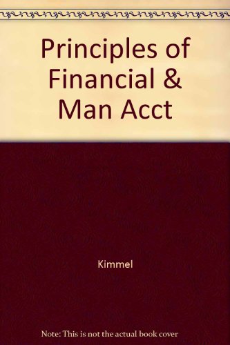 Principles of Financial and Managerial Accounting (50/50 text) (9780471358916) by Kimmel, Paul D.; Weygandt, Jerry J.; Kieso, Donald E.