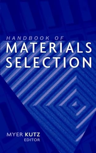 Handbook of Materials Selection - Kutz, Myer