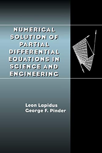 9780471359449: Numerical Solution of Partial Differential Equations in Science and Engineering