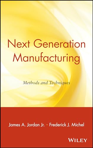 Imagen de archivo de Next Generation Manufacturing Methods and Techniques a la venta por Wonder Book