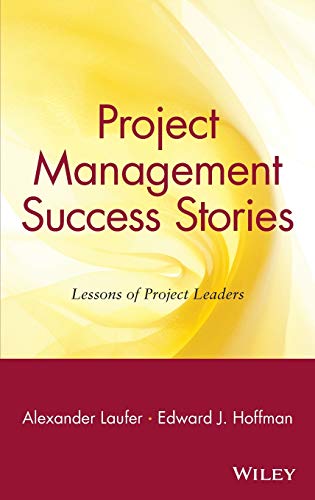 Stock image for Project Management Success Stories: Lessons of Project Leaders for sale by ThriftBooks-Dallas
