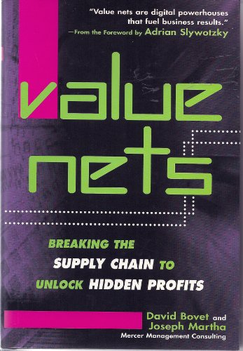 Beispielbild fr Value Nets : Breaking the Supply Chain to Unlock Hidden Profits zum Verkauf von Better World Books