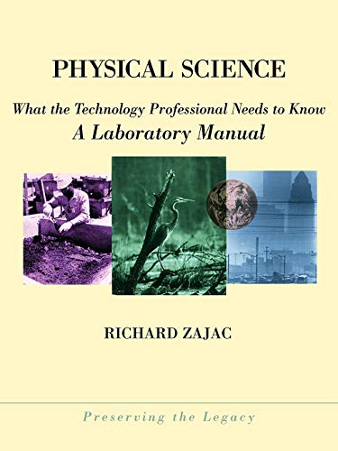 9780471360193: Physical Science: What the Technology Professional Needs to Know: A Laboratory Manual: 8 (Preserving the Legacy)