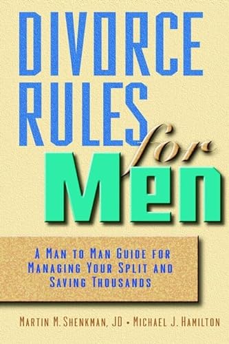 Beispielbild fr Divorce Rules for Men : A Man to Man Guide for Managing Your Split and Saving Thousands zum Verkauf von Better World Books
