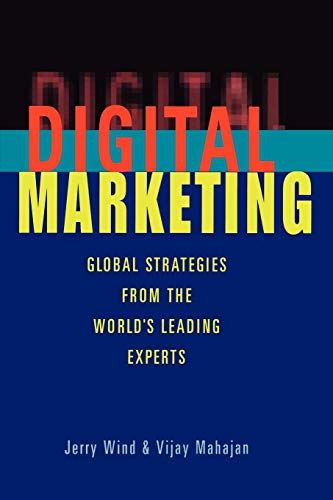 Stock image for Digital Marketing: Global Strategies from the World's Leading Experts for sale by ThriftBooks-Atlanta