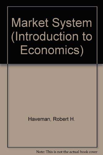 Beispielbild fr Market System (Introduction to Economics) zum Verkauf von POQUETTE'S BOOKS