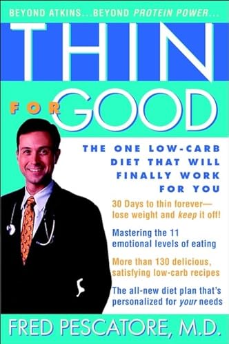 Beispielbild fr Thin for Good: The One Low-Carb Diet That Will Finally Work for You zum Verkauf von Wonder Book