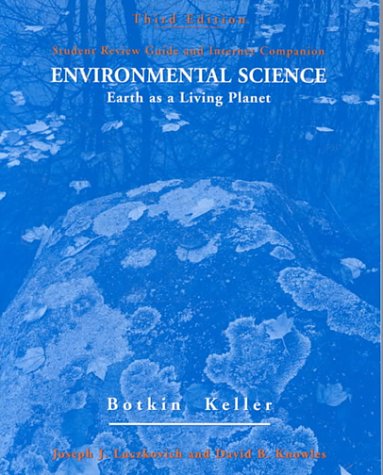 Imagen de archivo de Student Review Guide and Internet Companion to accompany Environmental Science: Earth as a Living Planet, 3rd Edition a la venta por HPB-Red