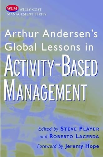 Beispielbild fr Arthur Andersen's Global Lessons in Activity-Based Management zum Verkauf von Better World Books