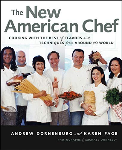 Beispielbild fr The New American Chef: Cooking with the Best of Flavors and Techniques from Around the World zum Verkauf von SecondSale