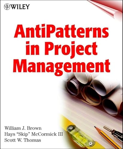 Beispielbild fr AntiPatterns in Project Management zum Verkauf von Better World Books