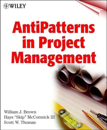 9780471363668: AntiPatterns in Project Management
