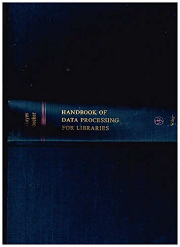 Imagen de archivo de HANDBOOK of DATA PROCESSING for LIBRARIES a la venta por Ed Buryn Books