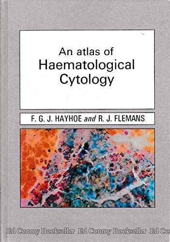Imagen de archivo de An Atlas of Haematological Cytology a la venta por Kennys Bookstore