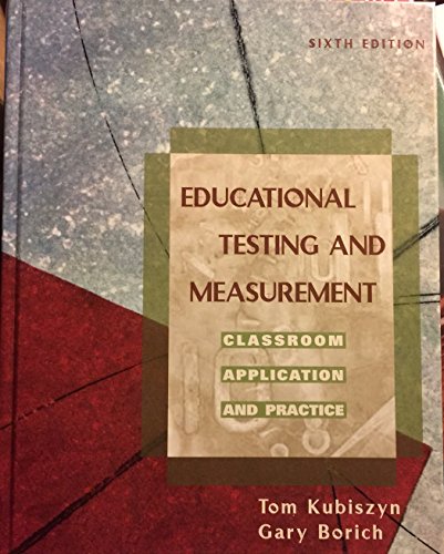 Imagen de archivo de Educational Testing and Measurement : Classroom Application and Practice a la venta por Better World Books: West