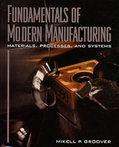 9780471366805: Fundamentals of Modern Manufacturing: Materials, Processes, and Systems