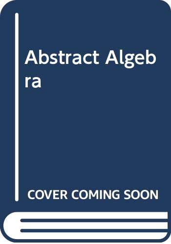 9780471368731: Abstract Algebra 3e (WIE)