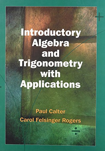 9780471368762: Introductory Algebra and Trigonometry with Applications