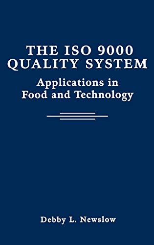 The ISO 9000 Quality System: Applications in Food and Technology [Hardcover ] - Newslow, Debby L.