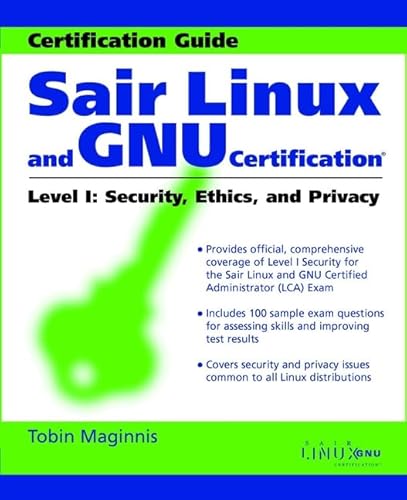 9780471369752: Sair Linux and Gnu Certification: Level 1 : Security, Ethics & Privacy