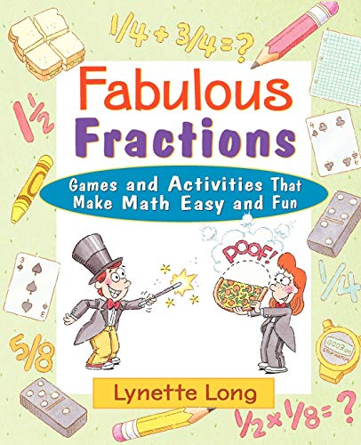 9780471369813: The Magic Of Fractions The Facts On Fractions Adding And Subtracting Fractions Multiplying And Dividing Fractions Fractions, Decimals, And More. Fabulous Fractions