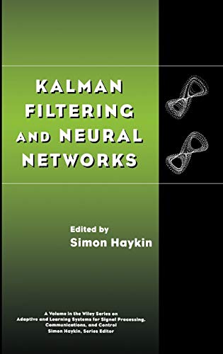 Kalman Filtering and Neural Networks (9780471369981) by Haykin, Simon
