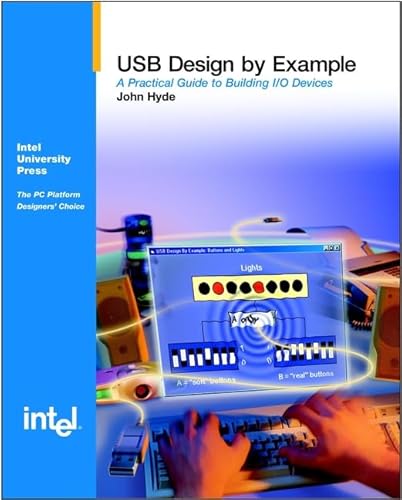 Beispielbild fr USB Design by Example: A Practical Guide to Building I/O Devices zum Verkauf von ThriftBooks-Atlanta