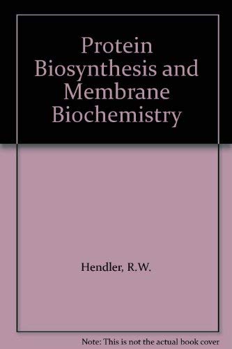 Stock image for Protein Biosynthesis and Membrane Biochemistry for sale by The Wild Muse