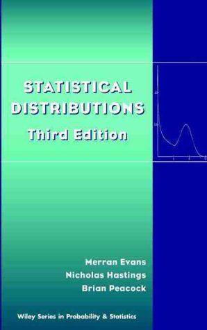 9780471371243: Statistical Distributions, 3rd Edition (Wiley Series in Probability and Statistics)
