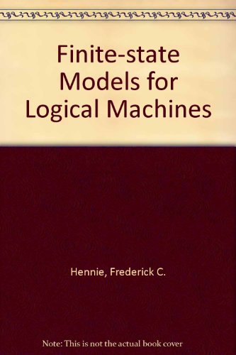 9780471371502: Finite-state Models for Logical Machines