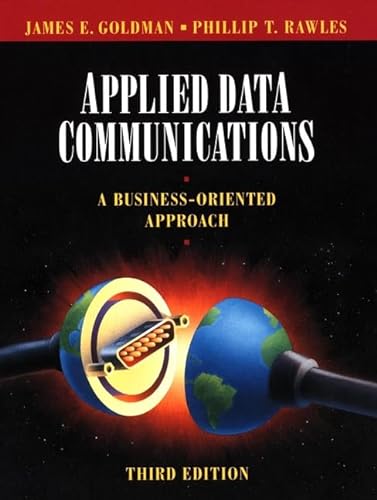 Imagen de archivo de Applied Data Communications : A Business-Oriented Approach a la venta por Better World Books