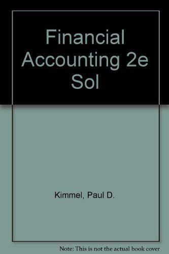 Financial Accounting 2e Sol (9780471371809) by Unknown Author