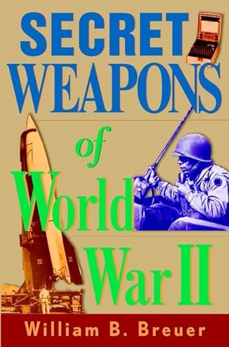 Beispielbild fr Secret Weapons of World War II zum Verkauf von Better World Books