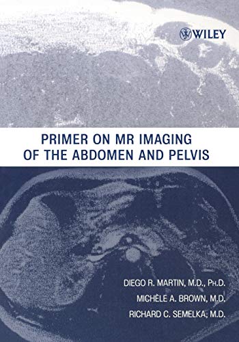 Stock image for Primer on MR Imaging of the Abdomen and Pelvis for sale by SecondSale