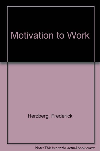 9780471373902: Herzberg Motivation to Work 2ed